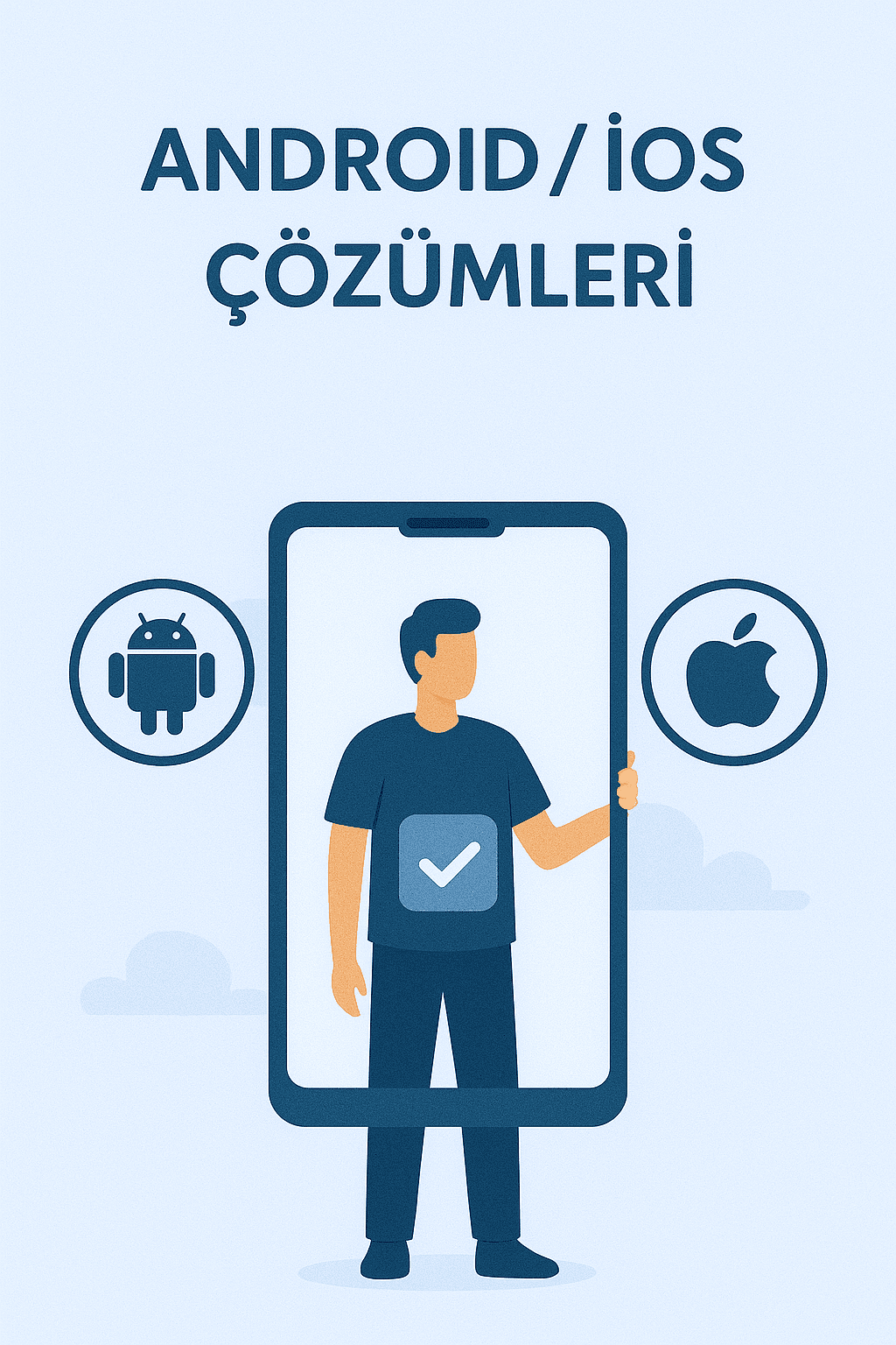Android / iOS Çözümleri