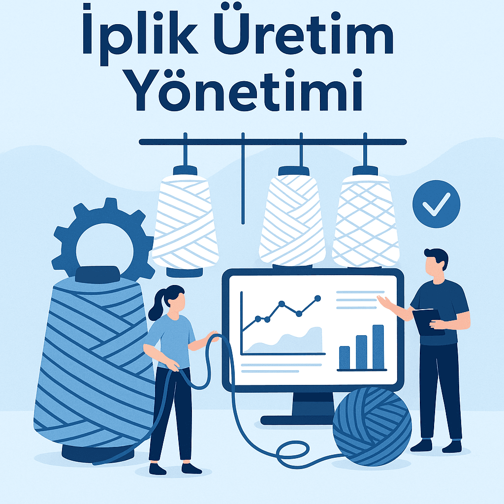 İplik Üretim Yönetimi